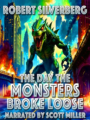 cover image of The Day the Monsters Broke Loose